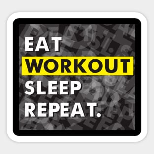 Eat Workout Sleep Repeat T-Shirt Sticker